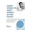Third World to First World - By One Touch: Economic Repercussions of the Overthrow of Dr. Kwame Nkrumah