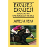 Excuses, Excuses! 100 Reasons Why Your Horse Lost the Race!