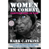 Women in Combat: Feminism Goes to War