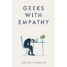 Geeks with Empathy