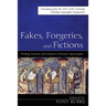 Fakes, Forgeries, and Fictions: Writing Ancient and Modern Christian Apocrypha: Proceedings from the 2015 York Christian Apocrypha Symposium