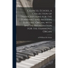 Chancel Echoes, a Collection of Transcriptions for the Standard and Modern Electric Organ, With Special Registration for the Hammond Organ