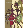 Dalits: Past, Present and Future