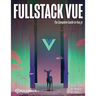 Fullstack Vue: The Complete Guide to Vue.Js