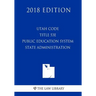 Utah Code - Title 53E - Public Education System - State Administration (2018 Edition)