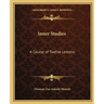 Inner Studies: A Course of Twelve Lessons