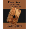 Eight Steps to Writing Your Memoir