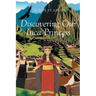 Discovering Our Inca Princess