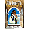 The Door To Devotion: Living Life in Peace through Passion, Power and Persistance