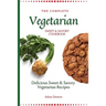 The Complete Vegetarian Sweet & Savory Cookbook: Delicious Sweet & Savory Vegetarian Recipes