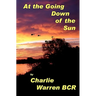 At the Going Down of the Sun....