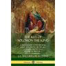 The Key of Solomon the King: A Biography Concerning King Solomon; His Magic, Conjurations and Mythical History (Biblical Pseudepigrapha)