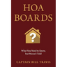 Hoa Boards: What You Need to Know, But Weren't Told