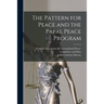 The Pattern for Peace and the Papal Peace Program