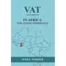Value Added Tax in Africa The Ghana Experience