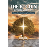 The 10 Coin Commandments: Change Your Mind, Change Your Money