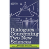Dialogues Concerning Two New Sciences