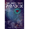 The Disclosure Paradox: Book 1