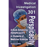 Medical Investigation 301: Perspicacity
