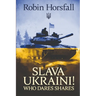 Slava Ukraini. Who Dares Shares!