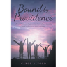 Bound by Providence: An unforeseen happening links four women and influences their destiny