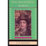 The Hellenistic World: Revised Edition