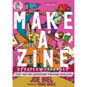 Make a Zine!: Start Your Own Underground Publishing Revolution
