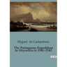 The Portuguese Expedition to Abyssinia in 1541-1543