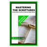 Mastering the Scriptures: A Self-Study Course in Effective Bible Study
