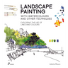 Landscape Painting with Watercolours and Other Techniques.: Exploring the Use of Lines and Colours.