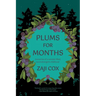 Plums for Months: Memories of a Wonder-Filled, Neurodivergent Childhood