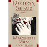 Destroy, She Said