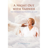 A Night Out with Yahweh: The Intimate Inspiration of God