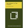 The Layman In The Church: And Other Essays