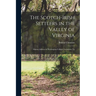 The Scotch-Irish Settlers in the Valley of Virginia: Alumni Address at Washington College, Lexington, Va