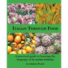 Italian Through Food: A practical guide to learning the language of la cucina italiana