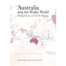 Australia and the Wider World: Selected Essays of Neville Meaney