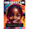God Says I Am