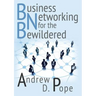 Business Networking for the Bewildered