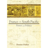 France in the South Pacific: Power and Politics
