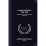 Joseph Schaffner, 1848-1918: Recollections and Impressions of his Associates