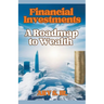 Financial Investments: A Roadmap to Wealth