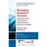 Managing Employee Turnover: Dispelling Myths and Fostering Evidence-Based Retention Strategies