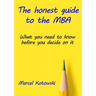 The honest guide to the MBA