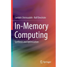 In-Memory Computing: Synthesis and Optimization