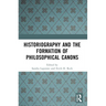Historiography and the Formation of Philosophical Canons