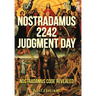 Nostradamus 2242 Judgment Day