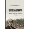 Black Masters: A Side-light on Slavery