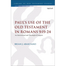 Paul's Use of the Old Testament in Romans 9:19-24: An Intertextual and Theological Exegesis