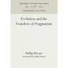 Evolution and the Founders of Pragmatism
